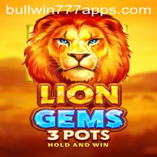 Discover the Thrills of LionGems3pots with BULL WIN777