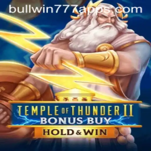 Temple of Thunder II Bonus Buy: Unveiling the Thunderous World of BULL WIN777